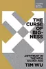 The Curse of Bigness: Antitrust in the New Gilded Age