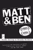 Matt & Ben