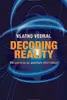Decoding Reality: The Universe as Quantum Information