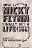 How I, Nicky Flynn, finally get a life (and a dog)