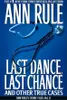 Last dance, last chance and other true cases