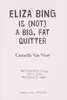 Eliza Bing is (not) a big, fat quitter