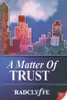 A Matter of Trust