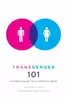 Transgender 101 A Simple Guide To A Complex Issue