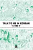 Talk to Me in Korean Level 3