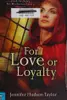 For love or loyalty