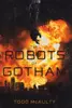 The robots of Gotham
