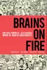 Brains on fire
