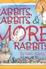 Rabbits, rabbits, & more rabbits!