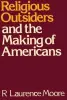 Religious outsiders and the making of Americans