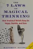 The 7 laws of magical thinking