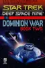 The Dominion War, Book 2