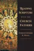 Reading scripture with the church Fathers
