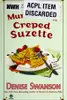 Murder of a creped Suzette
