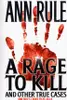 A rage to kill, and other true cases