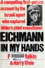 Eichmann In My Hands