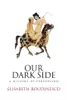 Our dark side