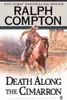 Ralph Compton Death Along the Cimarron (Ralph Compton Novels)