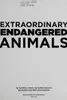 Extraordinary endangered animals