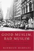Good Muslim, bad Muslim