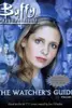The Watcher's Guide Volume 3 (Buffy the Vampire Slayer)