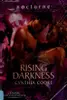 Rising darkness