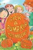 Pick a pumpkin, Mrs. Millie!