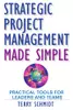 Strategic project management made simple