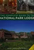 The complete guide to the national park lodges
