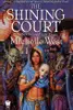 The Shining Court (The Sun Sword, Book 3)