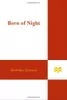Born of Night (A League Novel)