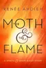 The Moth & the Flame: A Wrath & the Dawn Short Story (The Wrath and the Dawn)