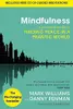 Mindfulness: A Practical Guide to Finding Peace in a Frantic World [With CD (Audio)]