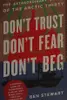 Don't trust, don't fear, don't beg