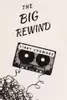 The big rewind