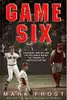 Game Six: Cincinnati, Boston, and the 1975 World Series