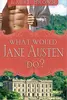What would Jane Austen do?