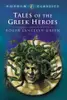 Tales of the Greek Heroes