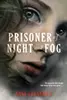 Prisoner of Night and Fog