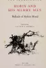 Robin And His Merry Men: Ballads Of Robin Hood