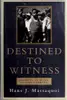 Destined to Witness: Growing Up Black in Nazi