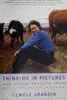Thinking in Pictures, Expanded Edition: My Life with Autism