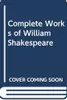 William Shakespeare, the complete works