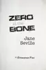 Zero at the bone