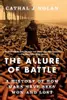 The Allure of Battle