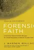Forensic faith