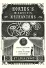 Horten's Miraculous Mechanisms: Magic, Mystery,  a Very Strange Adventure