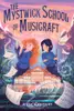 The Mystwick School of Musicraft