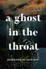 A Ghost in the Throat