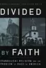 Divided by Faith